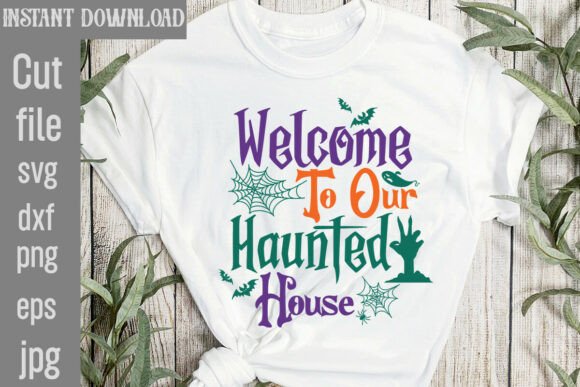 Welcome to Our Haunted House SVG for Embroidery