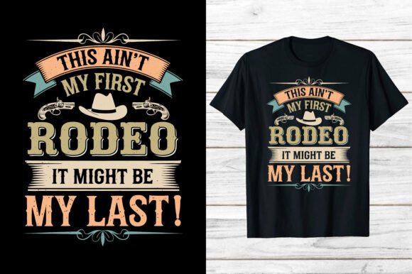 Western Cowboy My Last Rodeo Shirt Eps Review