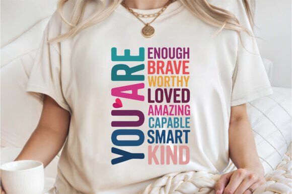 You Are Enough Self Motivation Self Love